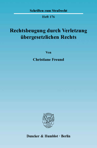 Rechtsbeugung durch Verletzung übergesetzlichen Rechts