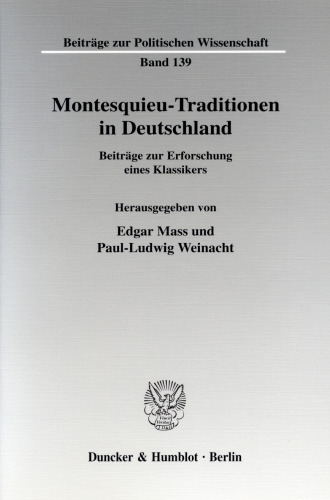 Montesquieu-Traditionen in Deutschland: Beiträge zur Erforschung eines Klassikers