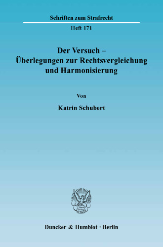 Der Versuch - Überlegungen zur Rechtsvergleichung und Harmonisierung