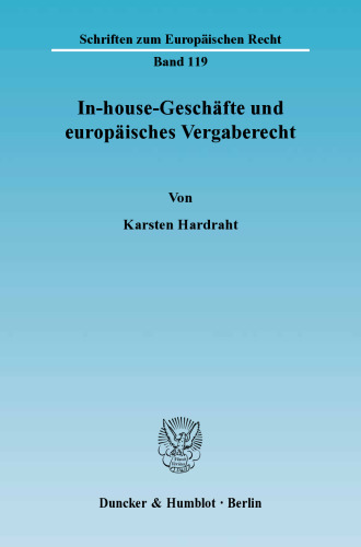 In-house-Geschäfte und europäisches Vergaberecht