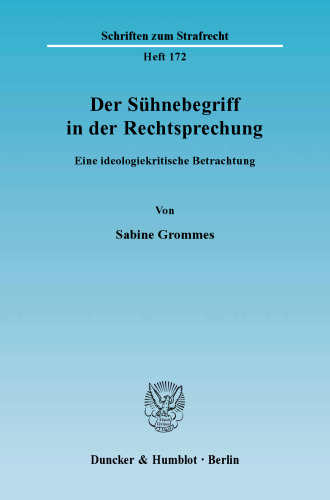 Der Sühnebegriff in der Rechtsprechung: Eine ideologiekritische Betrachtung