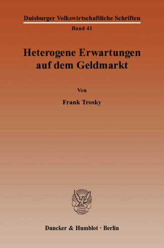 Heterogene Erwartungen auf dem Geldmarkt