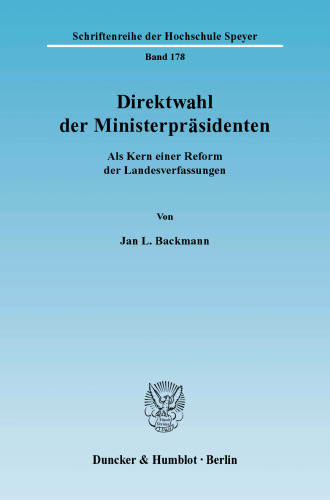 Direktwahl der Ministerpräsidenten: Als Kern einer Reform der Landesverfassungen