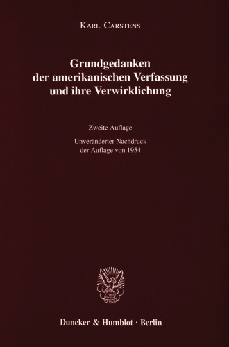 Grundgedanken der amerikanischen Verfassung und ihre Verwirklichung