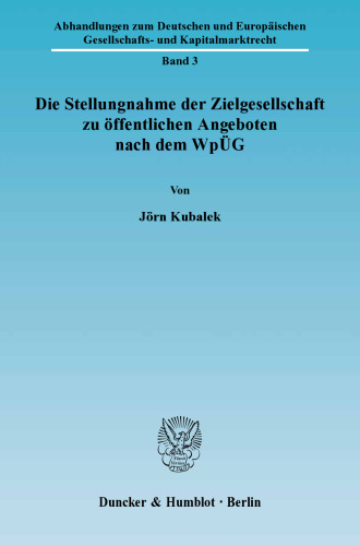 Die Stellungnahme der Zielgesellschaft zu öffentlichen Angeboten nach dem WpÜG