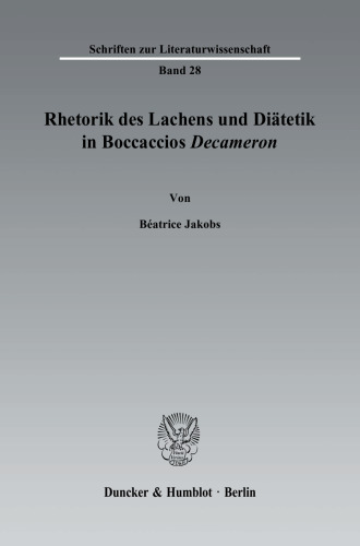 Rhetorik des Lachens und Diätetik in Boccaccios »Decameron«