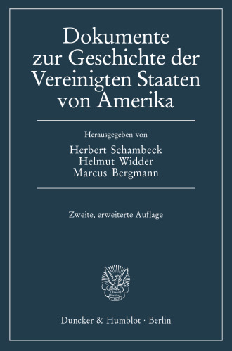 Dokumente zur Geschichte der Vereinigten Staaten von Amerika: Eingeleitet von Herbert Schambeck