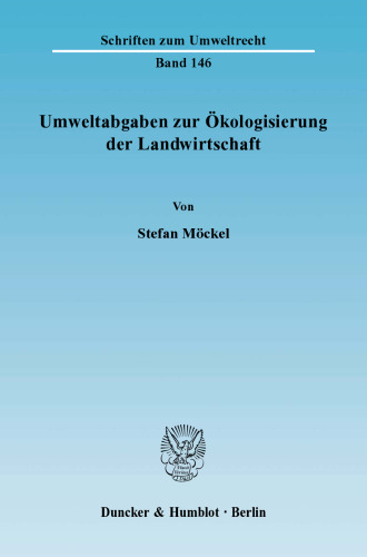 Umweltabgaben zur Ökologisierung der Landwirtschaft
