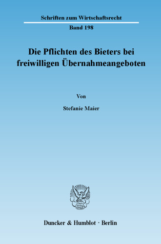 Die Pflichten des Bieters bei freiwilligen Übernahmeangeboten