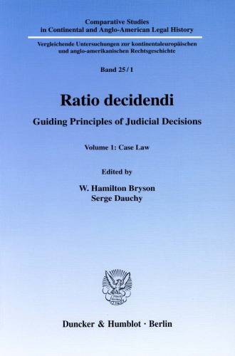 Ratio decidendi: Guiding Principles of Judicial Decisions. Vol. 1: Case Law