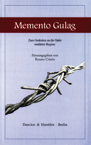 Memento Gulag: Zum Gedenken an die Opfer totalitärer Regime