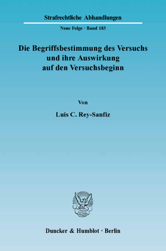 Die Begriffsbestimmung des Versuchs und ihre Auswirkung auf den Versuchsbeginn