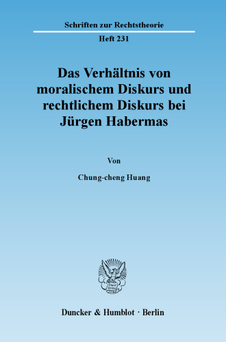 Das Verhältnis von moralischem Diskurs und rechtlichem Diskurs bei Jürgen Habermas