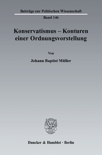 Konservatismus - Konturen einer Ordnungsvorstellung