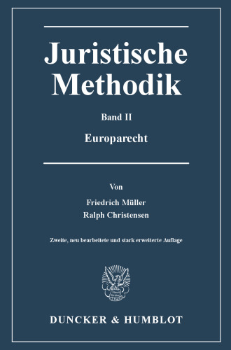 Juristische Methodik: Band II: Europarecht