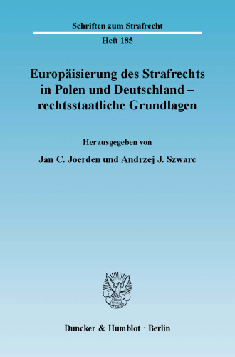 Europäisierung des Strafrechts in Polen und Deutschland - rechtsstaatliche Grundlagen