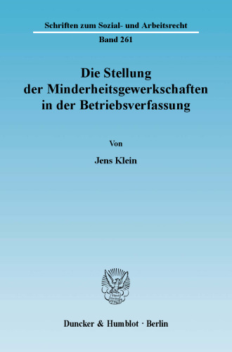 Die Stellung der Minderheitsgewerkschaften in der Betriebsverfassung
