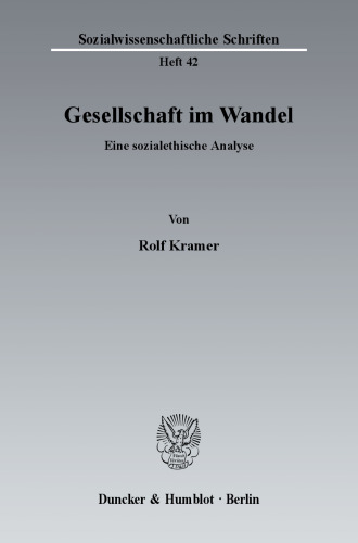Gesellschaft im Wandel: Eine sozialethische Analyse