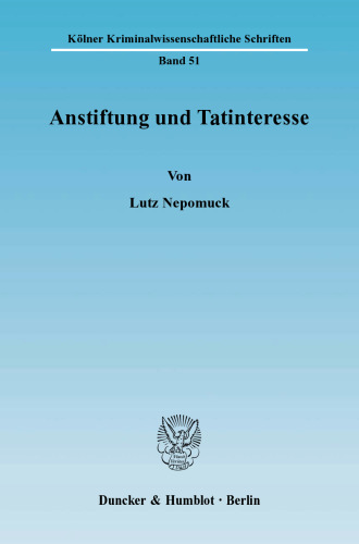 Anstiftung und Tatinteresse