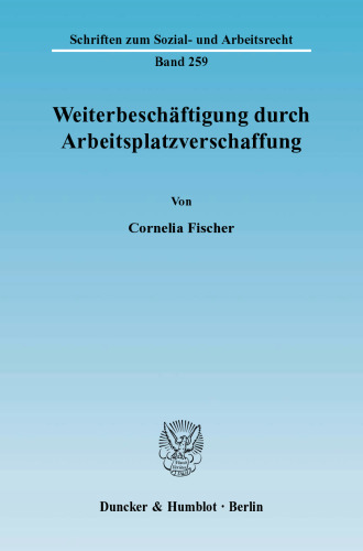 Weiterbeschäftigung durch Arbeitsplatzverschaffung
