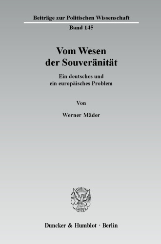Vom Wesen der Souveränität: Ein deutsches und ein europäisches Problem