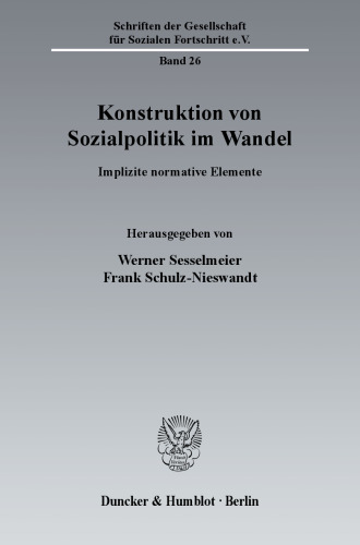 Konstruktion von Sozialpolitik im Wandel: Implizite normative Elemente