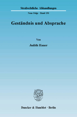 Geständnis und Absprache