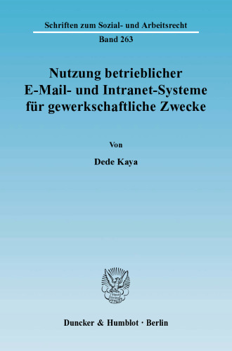 Nutzung betrieblicher E-Mail- und Intranet-Systeme für gewerkschaftliche Zwecke