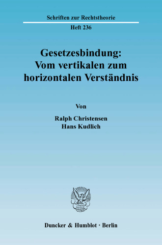 Gesetzesbindung: Vom vertikalen zum horizontalen Verständnis