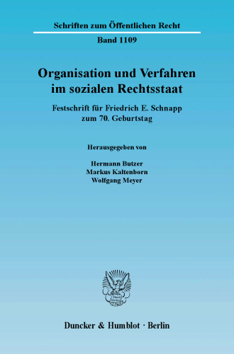 Organisation und Verfahren im sozialen Rechtsstaat: Festschrift für Friedrich E. Schnapp zum 70. Geburtstag