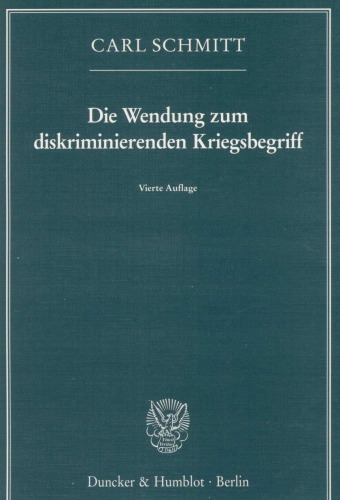 Die Wendung zum diskriminierenden Kriegsbegriff