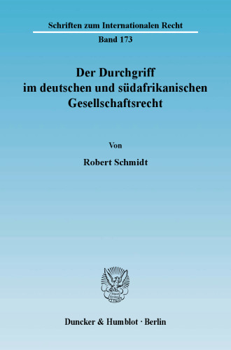 Der Durchgriff im deutschen und südafrikanischen Gesellschaftsrecht