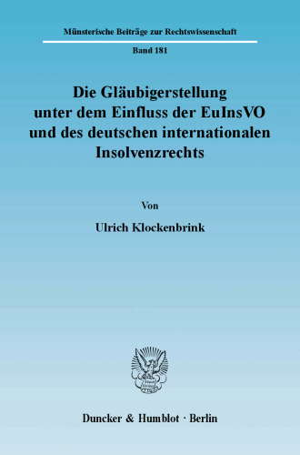Die Gläubigerstellung unter dem Einfluss der EuInsVO und des deutschen internationalen Insolvenzrechts