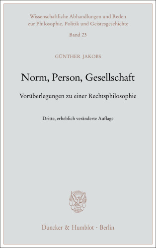 Norm, Person, Gesellschaft: Vorüberlegungen zu einer Rechtsphilosophie