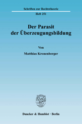 Der Parasit der Überzeugungsbildung