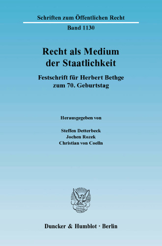Recht als Medium der Staatlichkeit: Festschrift für Herbert Bethge zum 70. Geburtstag