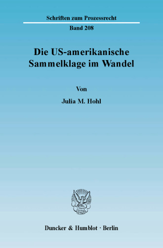 Die US-amerikanische Sammelklage im Wandel