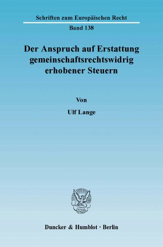 Der Anspruch auf Erstattung gemeinschaftsrechtswidrig erhobener Steuern