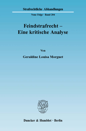 Feindstrafrecht - Eine kritische Analyse