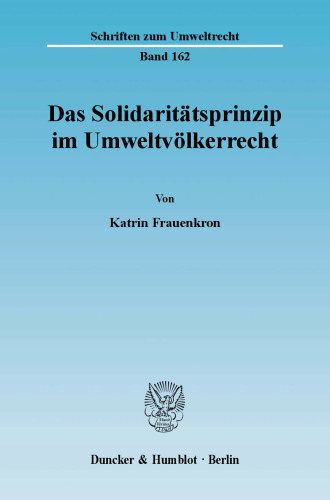 Das Solidaritätsprinzip im Umweltvölkerrecht