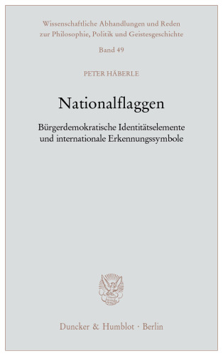 Nationalflaggen: Bürgerdemokratische Identitätselemente und internationale Erkennungssymbole