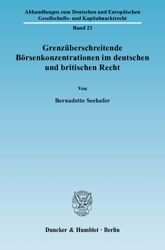 Grenzüberschreitende Börsenkonzentrationen im deutschen und britischen Recht