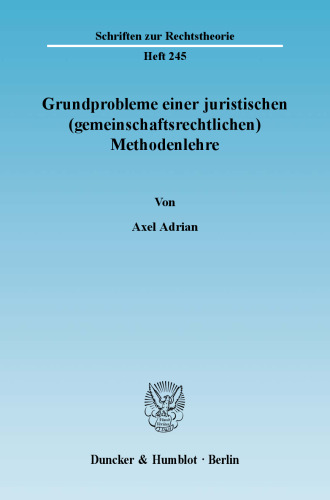 Grundprobleme einer juristischen (gemeinschaftsrechtlichen) Methodenlehre: Die begrifflichen und (»fuzzy«-)logischen Grenzen der Befugnisnormen zur Rechtsprechung des Europäischen Gerichtshofes und die Maastricht-Entscheidung des Bundesverfassungsgerichtes