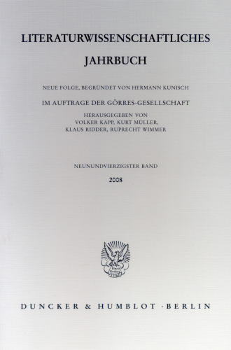 Literaturwissenschaftliches Jahrbuch: 49. Band (2008)