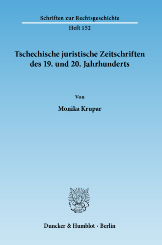 Tschechische juristische Zeitschriften des 19. und 20. Jahrhunderts