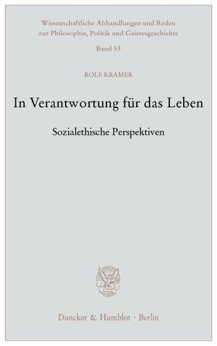 In Verantwortung für das Leben: Sozialethische Perspektiven