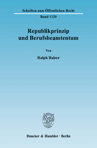 Republikprinzip und Berufsbeamtentum