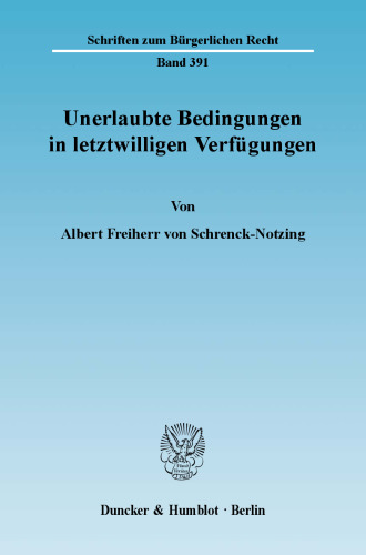 Unerlaubte Bedingungen in letztwilligen Verfügungen