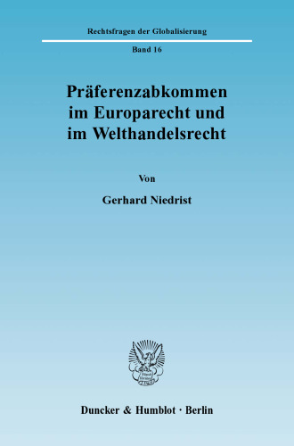 Präferenzabkommen im Europarecht und im Welthandelsrecht