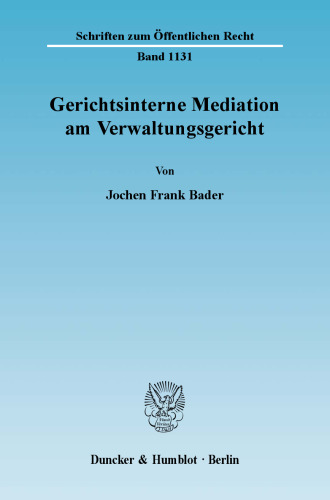 Gerichtsinterne Mediation am Verwaltungsgericht